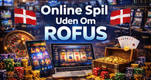Casino Uden ROFUS Tilbud og Muligheder for Danske Spillere